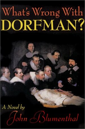 What's Wrong with Dorfman? by John Blumenthal