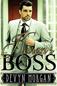 Keiran's Boss by Devyn Morgan