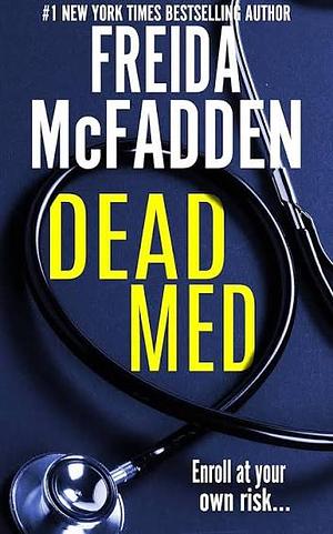 Dead Med by Freida McFadden