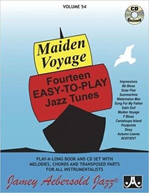 Maiden Voyage: Fourteen Easy-To-Play Jazz Tunes by Jamey Aebersold