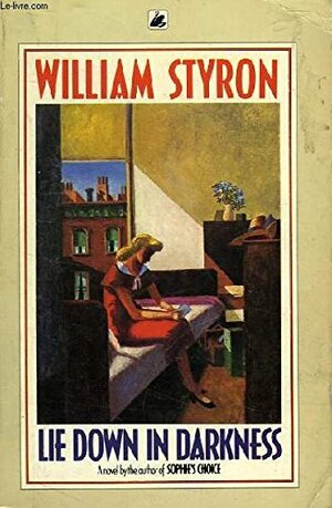 Lie Down In Darkness by William Styron