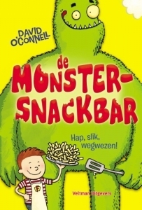 De monstersnackbar- hap, slik, wegwezen by David O'Connell, Sandra C. Hessels