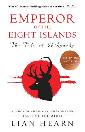 The Emperor of the Eight Islands by Lian Hearn