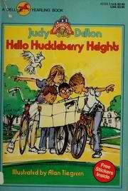 Hello Huckleberry Heights by Judy Delton