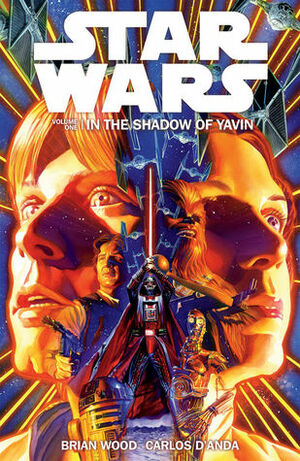 Star Wars, Volume 1: In the Shadow of Yavin by Brian Wood, Carlos D'Anda