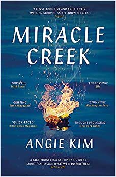 Miracle Creek by Angie Kim