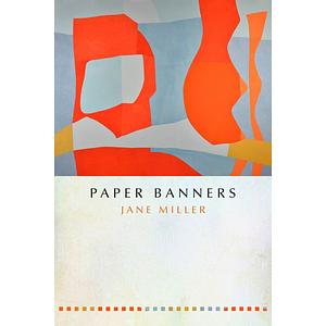 Paper Banners by Jane Miller