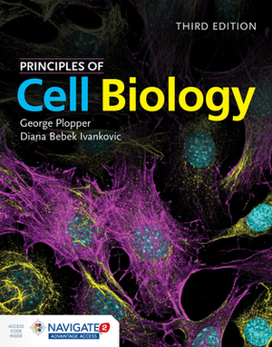 Principles of Cell Biology by George Plopper, Diana Bebek Ivankovic