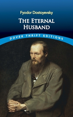 The Eternal Husband by Fyodor Dostoevsky