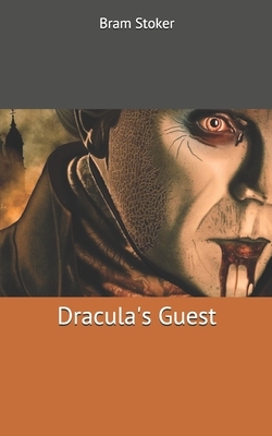 Dracula's Guest by Bram Stoker