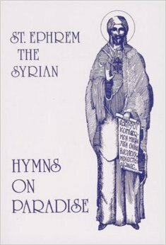 Hymns On Paradise by St. Ephrem the Syrian