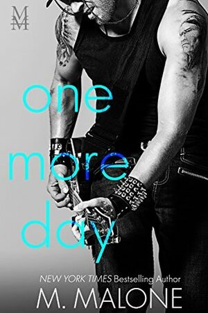 One More Day by M. Malone