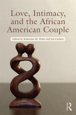 Love, Intimacy, and the African American Couple by 