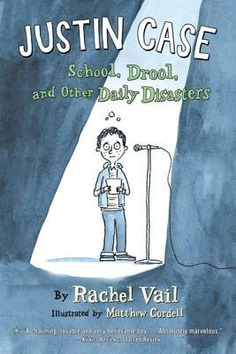 Justin Case: School, Drool, and Other Daily Disasters by Rachel Vail