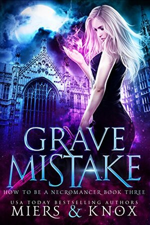 Grave Mistake by D.D. Miers, Graceley Knox