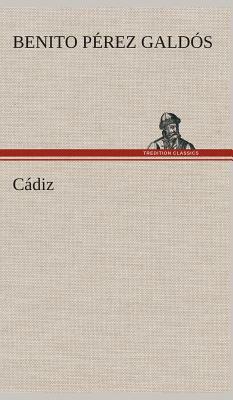 Cádiz by Benito Pérez Galdós