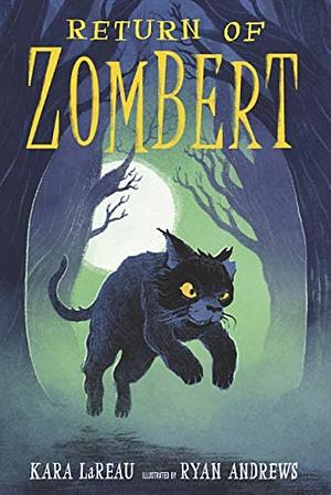 Return of Zombert by Kara LaReau