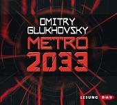 Metro 2033 by Dmitry Glukhovsky