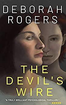 The Devil's Wire by Deborah Rogers