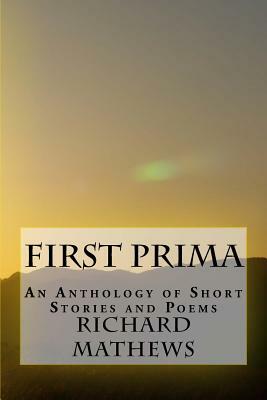 First Prima by Richard Mathews