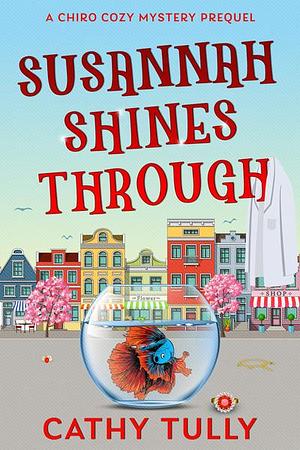 Susannah Shines Through by Cathy Tully, Cathy Tully