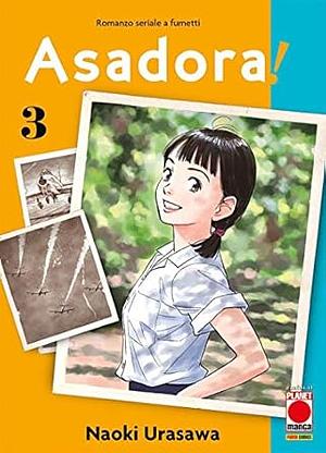 Asadora!, Vol. 3 by Naoki Urasawa