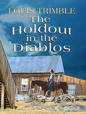 The Holdout in the Diablos by Louis Trimble