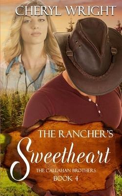 The Rancher's Sweetheart by Cheryl Wright