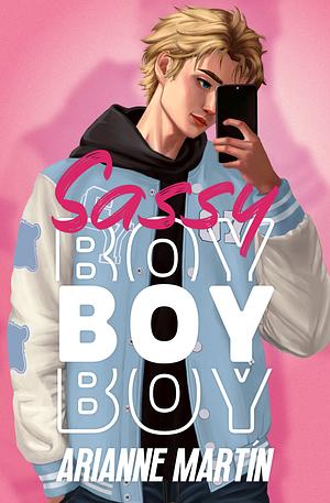 Sassy Boy by Arianne Martín