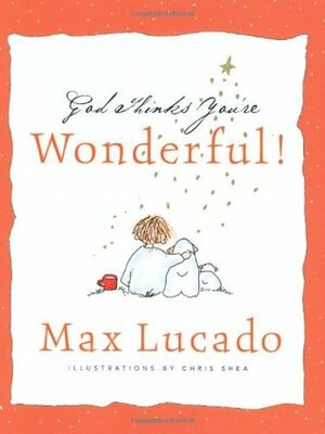 God Thinks You're Wonderful, Mom by Max Lucado