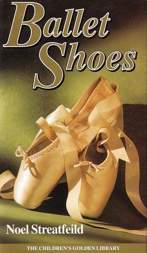 Ballet Shoes by Noel Streatfeild