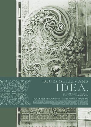 Louis Sullivan's Idea by Chris Ware, Tim Samuelson
