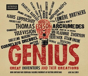 Genius: Great Inventors and Their Creations [With 20 Rare and Removable Facsimile Documents] by Jack Challoner