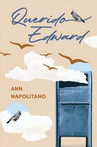 Querido Edward by Ann Napolitano