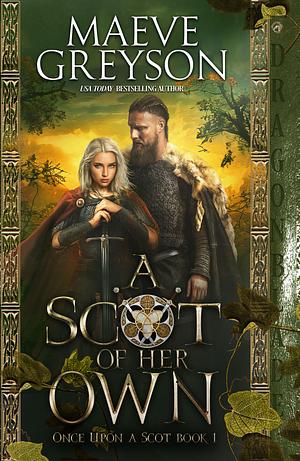 A Scot of Her Own by Maeve Greyson