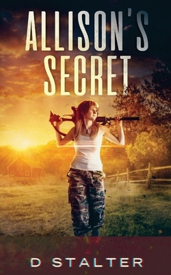 Allison's Secret by D. Stalter