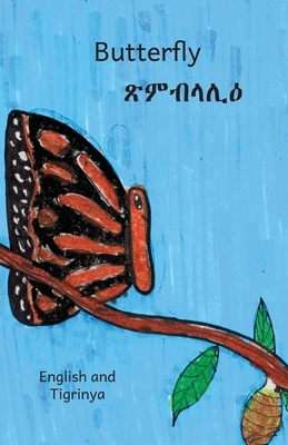 Butterfly: In English and Tigrinya by Ready Set Go Books