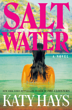 Saltwater: A Novel by Katy Hays