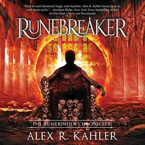Runebreaker by Alex R. Kahler
