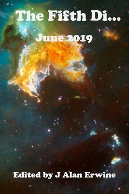 The Fifth Di... June 2019 by J. Alan Erwine