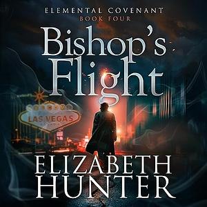 Bishop's Flight  by Elizabeth Hunter