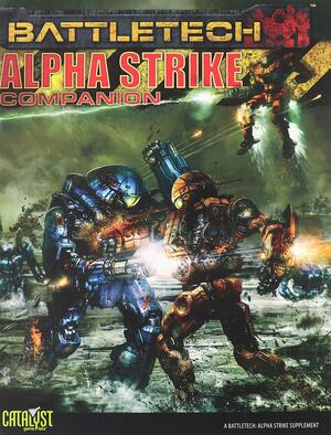 Battletech Alpha Strike Companion by Jason Schmetzer, Joshua Franklin, Herbert A. Beas II, Paul Sjardijn