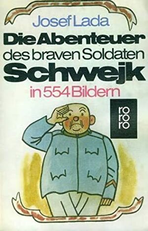 Die Abenteuer Des Braven Soldaten Schwejk by Jaroslav Hašek