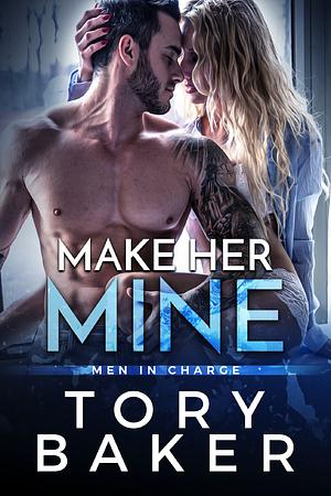 Make Her Mine by Tory Baker