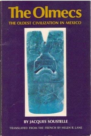 The Olmecs: The Oldest Civilization in Mexico by Jacques Soustelle