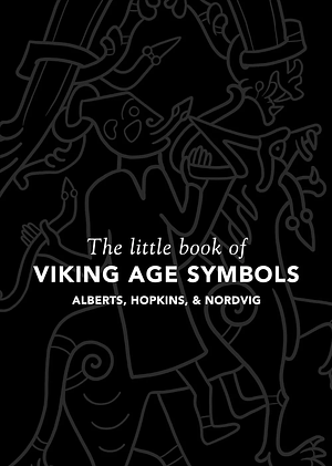 The Little Book of Viking Age Symbols by J. S. Hopkins, Mathias Nordvig