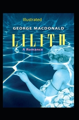 Lilith Illustrated by George MacDonald