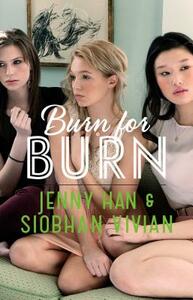 Burn for Burn by Jenny Han, Siobhan Vivian