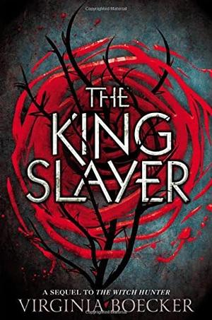 The King Slayer by Virginia Boecker