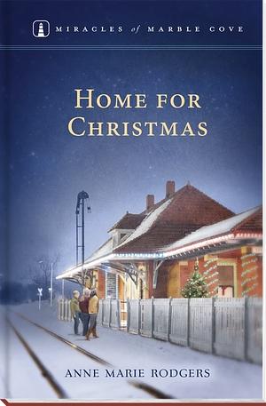 Home for Christmas by Anne Marie Rodgers